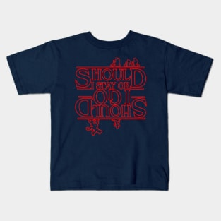 should i stay or should i go Kids T-Shirt